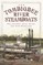 The Tombigbee River Steamboats: Rollodores, Dead Heads and Side-Wheelers