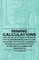 Mining Calculations for the Use of Students Preparing for the Examinations for Colliery Managers Certificates Comprising Numerous Rules and Examples in Arithmetic, Algebra, and Mensuration