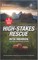 High-Stakes Rescue