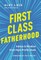 First Class Fatherhood