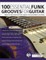 100 Essential Funk Grooves for Guitar