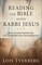 Reading the Bible with Rabbi Jesus