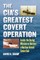 The Cia's Greatest Covert Operation