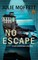 No Escape (A Lexi Carmichael Mystery, 13)