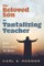 The Beloved Son as Tantalizing Teacher