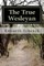 The True Wesleyan