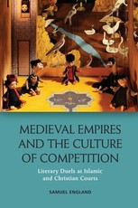 Medieval Empires and the Culture of Competition