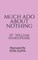 Much ADO about Nothing William Shakespeare Ritik Gupta