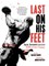 Last on His Feet