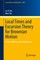 Local Times and Excursion Theory for Brownian Motion