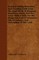 Practical Sailing Directions and Coasting Guide from the Sand Heads to Rangoon, Maulmain, Akyab, and Vice Versa; With a Table for the Dangerous Gulf of Martaban, Sets of Current, and Description of the Land.