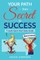 Your Path from Secret to Success