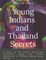Young Indians and Thailand Secrets