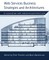 Web Services Business Strategies and Architectures