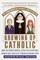 Growing Up Catholic: The Millennium Edition
