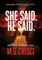 She Said. He Said.