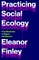 Practicing Social Ecology