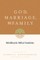 God, Marriage, and Family