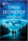 Twin Jeopardy