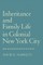 Inheritance and Family Life in Colonial New York City
