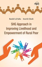 SHG Approach in Improving Livelihood and Empowerment of Rural Poor