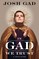 Gad, J: In Gad We Trust