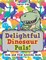 Delightful Dinosaur Pals! Seek and Find Activity Book