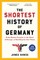 The Shortest History of Germany