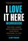I Love It Here Workbook