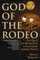 God of the Rodeo