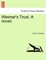 Weimar's Trust. a Novel.