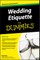 Wedding Etiquette For Dummies