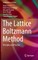 The Lattice Boltzmann Method