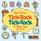 Tick-Tock, Tick-Tock A Telling Time Book for Kids