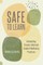 Safe to Learn