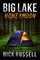 Big Lake Honeymoon