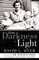 From Darkness to Light