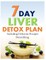 7-Day Liver Detox Plan