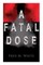A Fatal Dose