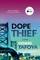 Dope Thief