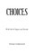 Choices