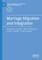 Marriage Migration and Integration