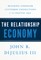 The Relationship Economy