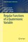 Regular Functions of a Quaternionic Variable