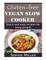 Gluten-free Vegan Slow Cooker