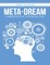 Meta-dream: A Manifesto of Contradiction
