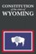 The Constitution of the State of Wyoming