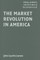 The Market Revolution in America
