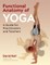 Functional Anatomy of Yoga