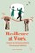 Resilience at Work